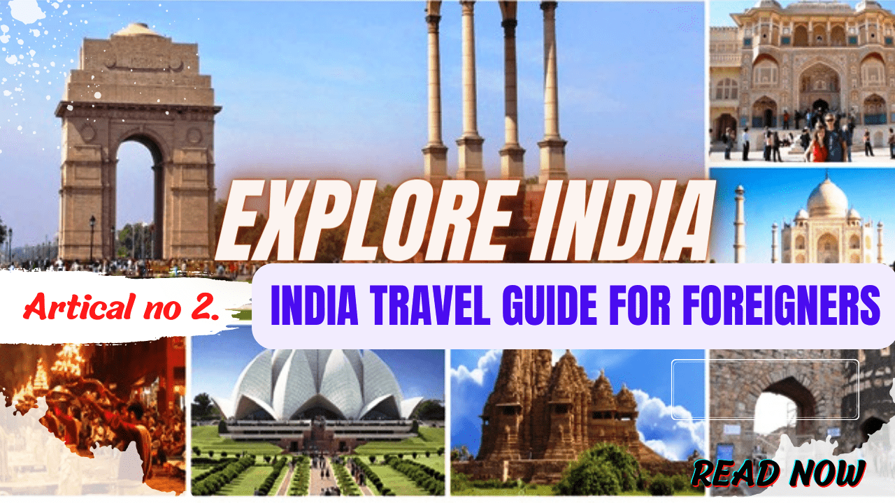 India Travel Guide For Foreigners